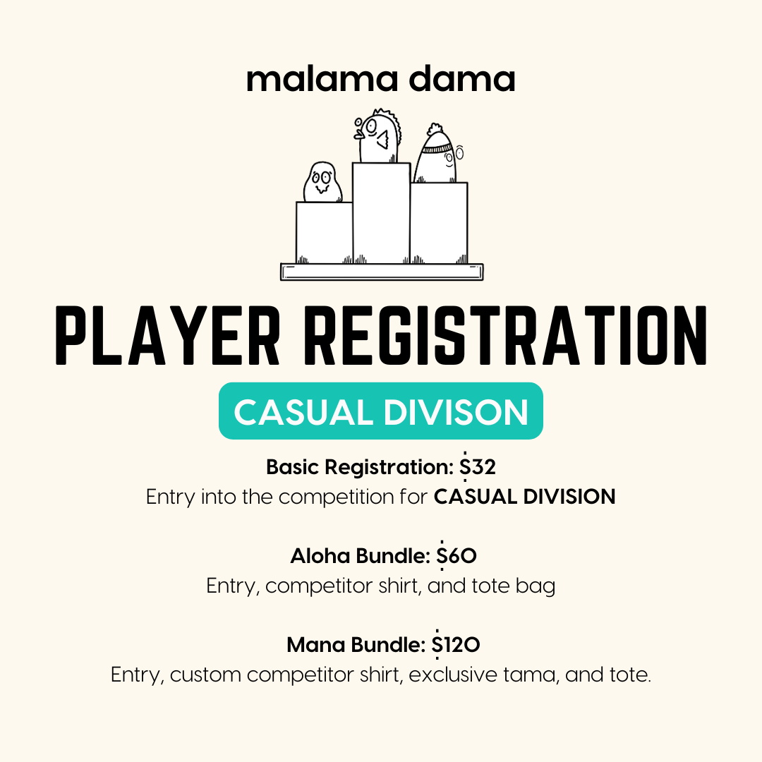 Malama Dama Registration: CASUAL DIVISION