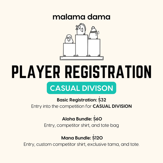 Malama Dama Registration: CASUAL DIVISION