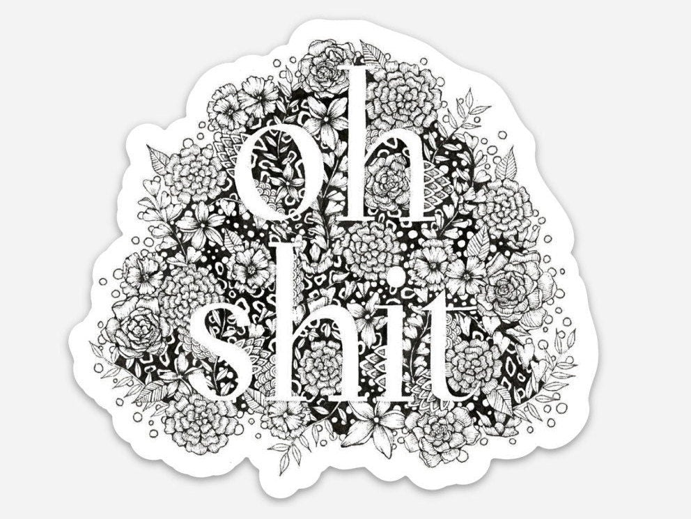 Floral Doodle "Oh Shit" Sticker